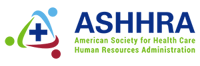 ASHHRA - American Society for Health Care Human Resources Administration